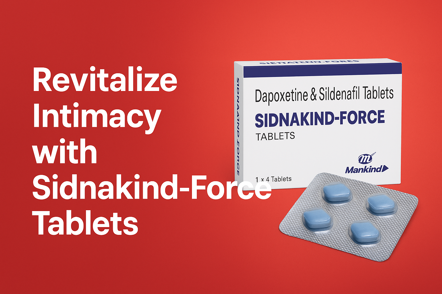 Revitalize Intimacy with Sidnakind-Force Tablets
